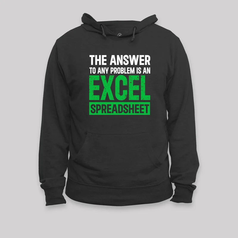 The Answer To Any Problem Is An Excel Geek Hoodie